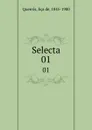 Selecta. 01 - Eça de Queirós