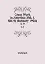 Great Work in America (Vol. 3, No. 9) (January 1928). 3-9 - Various