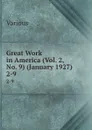 Great Work in America (Vol. 2, No. 9) (January 1927). 2-9 - Various