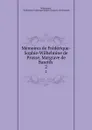 Memoires de Frederique-Sophie-Wilhelmine de Prusse, Margrave de Bareith . 2 - Wilhelmine