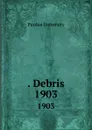 . Debris. 1903 - Purdue University