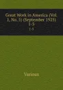 Great Work in America (Vol. 1, No. 5) (September 1925). 1-5 - Various