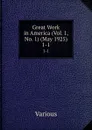 Great Work in America (Vol. 1, No. 1) (May 1925). 1-1 - Various