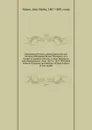 Remembered events concerning the life and services of Benjamin Brown Thompson, as a teacher of common schools . in New Hampshire and Massachusetts . from 1827 to 1875. With brief notices of persons, and sketches of places where he has taught - John Weeks Moore