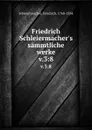 Friedrich Schleiermacher.s sammtliche werke. v.3:8 - Friedrich Schleiermacher