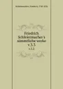 Friedrich Schleiermacher.s sammtliche werke. v.3.3 - Friedrich Schleiermacher