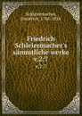 Friedrich Schleiermacher.s sammtliche werke. v.2:7 - Friedrich Schleiermacher