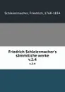 Friedrich Schleiermacher.s sammtliche werke. v.2:4 - Friedrich Schleiermacher