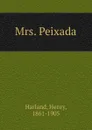 Mrs. Peixada - Henry Harland