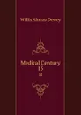 Medical Century. 15 - Willis Alonzo Dewey