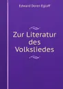 Zur Literatur des Volksliedes - Edward Dorer-Egloff