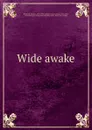 Wide awake - Ella Farman Pratt