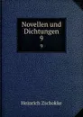 Novellen und Dichtungen. 9 - Heinrich Zschokke