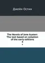 The Novels of Jane Austen: The text based on collation of the early editions. 4 - Jane Austen