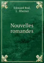 Nouvelles romandes - Edouard Rod