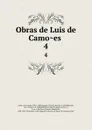 Obras de Luis de Camoes . 4 - Luís de Camões