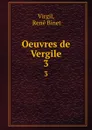 Oeuvres de Vergile. 3 - René Binet Virgil