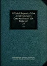 Official Report of the . Fruit-Growers. Convention of the State of . 29 - California Fruit Growers' Convention