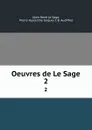 Oeuvres de Le Sage. 2 - Alain René le Sage