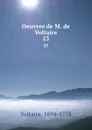 Oeuvres de M. de Voltaire. 23 - Voltaire