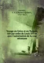 Voyage en Grece et en Turquie, fait par ordre de Louis XVI et avec I.autorisation de la cour ottomane - Charles Sigisbert Sonnini