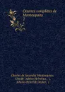 Oeuvres completes de Montesquieu. 2 - Charles de Secondat Montesquieu
