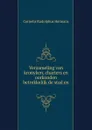 Verzameling van kronyken, charters en oorkonden betrekkelijk de stad en . - Cornelis Rudolphus Hermans