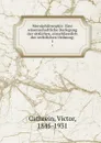 Moralphilosophie. Eine wissenschaftliche Darlegung der sittlichen, einschliesslich der rechtlichen Ordnung;. 1 - Victor Cathrein