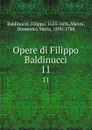 Opere di Filippo Baldinucci. 11 - Filippo Baldinucci