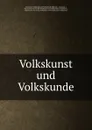 Volkskunst und Volkskunde - Munich
