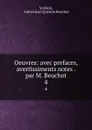 Oeuvres: avec prefaces, avertissiments notes . par M. Beuchot. 4 - Adrien Jean Quentin Beuchot Voltaire