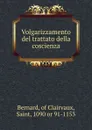 Volgarizzamento del trattato della coscienza - Bernard of Clairvaux