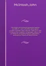 The origin of the North American Indians microform : with a faithful description of their manners and customs . both civil and military, their religions, languages, dress, and ornaments, including famous specimens . among the Indians of North Amica - John McIntosh