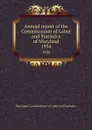 Annual report of the Commissioner of Labor and Statistics of Maryland. 1934 - Maryland. Commissioner of Labor and Statistics