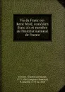 Vie de Francois-Rene Mole, comedien francais et membre de l.Institut national de France - Charles Guillaume Etienne