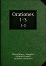 Orationes. 1-3 - Demosthenes
