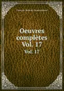 Oeuvres completes. Vol. 17 - François-René de Chateaubriand