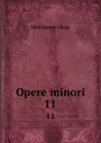 Opere minori. 11 - Melchiorre Gioja