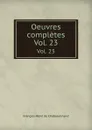 Oeuvres completes. Vol. 23 - François-René de Chateaubriand
