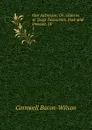 Our Actresses; Or, Glances at Stage Favourites, Past and Present: Or . 1 - Cornwell Baron-Wilson