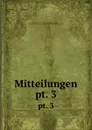 Mitteilungen. pt. 3 - Berlin Universität. Seminar für Orientalische Sprachen