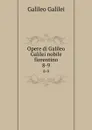 Opere di Galileo Galilei nobile fiorentino. 8-9 - Galileo Galilei