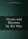 Verses and Rhymes by the Way - Nora Pembroke Norah