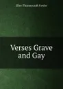 Verses Grave and Gay - Fowler Ellen Thorneycroft