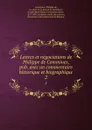 Lettres et negociations de Philippe de Commines, pub. avec un commentaire historique et biographique. 2 - Philippe de Commynes