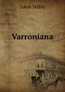 Varroniana - Jakob Mähly