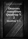 Oeuvres completes. Quadrup V. 2. - Georges Louis Leclerc de Buffon