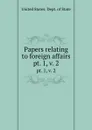 Papers relating to foreign affairs. pt. 1,.v. 2 - The Department Of State