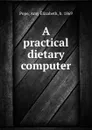 A practical dietary computer - Amy Elizabeth Pope