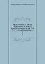 Question Box: A Series of Questions in Natural Science Answered by TK (Vol. 2) (1915) Additional Works. 2 - Anonymous John E. Richardson